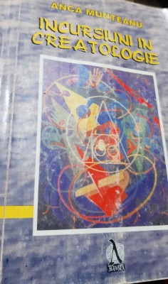 INCURSIUNI IN CREATOLOGIE ANCA MUNTEANU foto