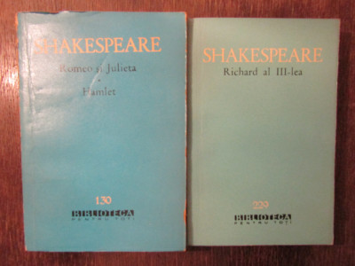 ROMEO SI JULIETA .HAMLET ,RICHARD AL III LEA -SHAKESPEARE , 2 VOL foto