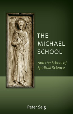 The Michael School: And the School of Spiritual Science foto