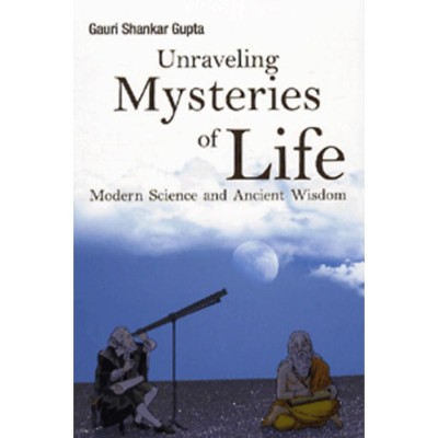 Unraveling Mysteries of Life - Modern Science and Ancient Wisdom foto