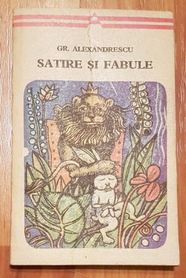 Satire si fabule de Grigore Alexandrescu. Colectia Arcade foto