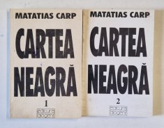 CARTEA NEAGRA , SUFERINTELE EVREILOR DIN ROMANIA , 1940 - 1944 , VOLUMELE I - II de MATATIAS CARP , 1996 *INTENS SUBLINIATA