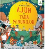 Noaptea de Ajun in Tara Minunilor
