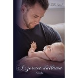 A szeretet dallama - V&aacute;gyak dallama előzm&eacute;nye - Ella Steel