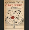 Curat și Nebiruit - POEME - Octavian Doclin - Cartea Rom&acirc;nească - Poezie Rom&acirc;nească Contemporană