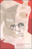 The Yeats Reader: A Portable Compendium of Poetry, Drama, and Prose