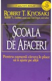 Scoala de afaceri | Robert T. Kiyosaki