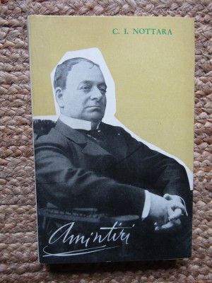 C. I. Nottara - Amintiri foto
