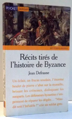 RECITS TIRES DE L&amp;#039;HISTOIRE DE BYZANCE de JEAN DEFRANCE , 1997 foto