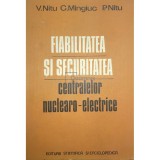V. Nitu - Fiabilitatea si securitatea centralelor nuclearo-electrice (Editia: 1981)