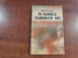 In numele semenilor mei de Martin Gray