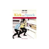 Fun with Kirk and Spock: Watch Kirk and Spock Go Boldly Where No Parody Has Gone Before! (Star Trek Gifts, Book for Trekkies, Movie Books, Humo