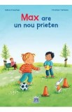 Max are un nou prieten - Christian Tielmann