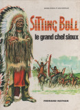 George Fronval, Jean Marcellin - Sitting Bull, le grand chef sioux, 1968, Alta editura
