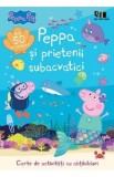 Peppa si prietenii subacvatici. Carte de activitati cu abtibilduri - Mark Baker, Neville Astley