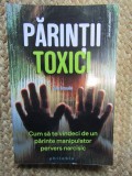 Parintii toxici - Julie Arcoulin