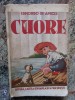 Cuore, Edmondo de Amicis, 1941, Cartea Romaneasca, Carte Copii, Povesti