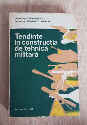 Tendințe &amp;icirc;n construcția de tehnică militară - Ion Marinescu, Sebastian Verboncu foto