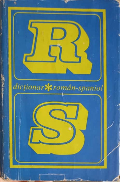 DICTIONAR ROMAN - SPANIOL-ALEXANDRU CALCIU, CONSTANTIN DUHANEANU, DAN MUNTEANU-216852