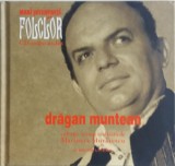 CD Dragan Muntean - Mari Interpreti Folclor, 20 Trackuri, Litera