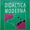 Didactica moderna &ndash; Miron Ionescu, Ion Radu (cateva sublinieri)
