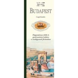 Budapest - &Iacute;zek v&aacute;rosa - Hagyom&aacute;nyos &eacute;telek &eacute;s gasztron&oacute;miai kult&uacute;ra a vend&eacute;gszerető főv&aacute;rosban - Csap&oacute; Katalin