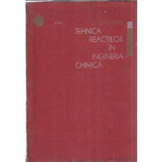 Tehnica reactiilor in ingineria chimica - Octave Levenspiel