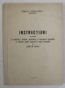 INSTRUCTIUNI CU PRIVIRE LA RECOLTAREA , SORTAREA , AMBALAREA SI TRANSPORTUL LEGUMELOR SI FRUCTELOR PENTRU EXPORTUL IN STARE PROASPATA ...1965