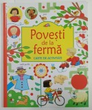 POVESTI DE LA FERMA , CARTE DE ACTIVITATI de REBECCA GILPIN , ilustratii de STEPHEN CARTWRIGHT , 2018