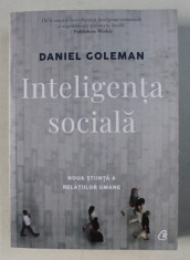 INTELIGENTA SOCIALA - NOUA STIINTA A RELATIILOR UMANE DE DANIEL GOLEMAN , 2018 foto