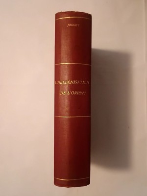 P. Jouguet - L&amp;#039;imperialisme macedonien et l&amp;#039;hellenisation de l&amp;#039;Orient (1926) foto
