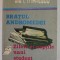 BRATUL ANDROMEDEI / ZILELE SI NOPTILE UNUI STUDENT INTARZIAT de GIB I. MIHAESCU , 1989