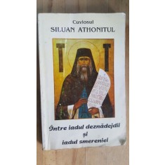 Intre iadul deznadejdii si iadul smereniei- Siluan Antohitul