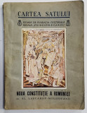 CARTEA SATULUI 31, DESLUSIREA LEGILOR, NOUA CONSTITUTIE A ROMANIEI DIN 28 FEBRUARIE 1938 de AL. LASCAROV - MOLDOVANU, 1938