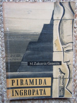 Piramida ingropata &amp;ndash; M. Zakaria Goneim foto