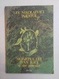 MOARTEA LUI IVAN ILICI SI ALTE POVESTIRI de LEV NIKOLAEVICI TOLSTOI , 1987