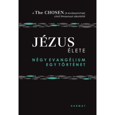 J&amp;eacute;zus &amp;eacute;lete - N&amp;eacute;gy evang&amp;eacute;lium, egy t&amp;ouml;rt&amp;eacute;net - Amanda Jenkins foto