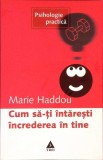 CUM SA-TI INTARESTI INCREDEREA IN TINE-MARIE HADDOU-281544