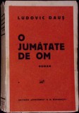 O JUMATATE DE OM-LUDOVIC DAUS-342941