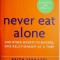 Never Eat Alone, Expanded and Updated. And Other Secrets to Success, One Relationship at a Time &ndash; Keith Ferrazzi, Tahl Raz