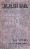 Carte D. R. Popescu - Acesti ingeri tristi, 1976, Editura Eminescu, 117 pagini, brosata, buna