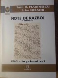 NOTE DE RAZBOI INEDITE. 1916 - IN PRIMUL VAL-SUBLOCOTENENT IOAN R. MARINESCU, IRINA NELSON-232740
