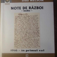 NOTE DE RAZBOI INEDITE. 1916 - IN PRIMUL VAL-SUBLOCOTENENT IOAN R. MARINESCU, IRINA NELSON