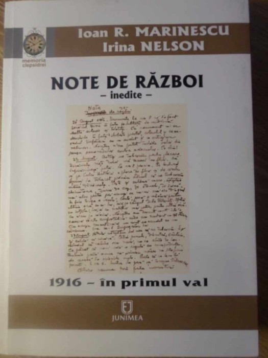 NOTE DE RAZBOI INEDITE. 1916 - IN PRIMUL VAL-SUBLOCOTENENT IOAN R. MARINESCU, IRINA NELSON-232740
