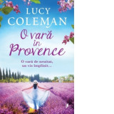 O vara in Provence - Lucy Coleman, Loredana Fratila-Cristescu