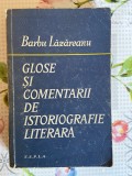 Barbu Lăzăreanu, Glose și comentarii de istoriografie literară