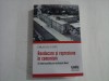 REEDUCARE SI REPRESIUNE IN COMUNISM - O ISTORIE A INCHISORII AIUD - DRAGOS URSU