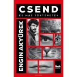 Csend - &eacute;s m&aacute;s t&ouml;rt&eacute;netek - Engin Aky&uuml;rek