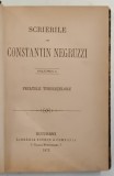 SCRIERILE LUI CONSTANTIN NEGRUZZI, PACATELE TINERETILOR, VOL. I. - BUCURESTI, 1872