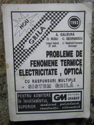 Probleme de fenomene termice, electricitate, optică Galbură Rusu Georgescu 1993 foto